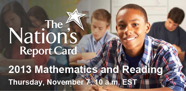 The Nation’s Report Card: 2013 Mathematics and Reading, Grades 4 and 8